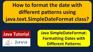 How to format the date with different patterns using java text SimpleDateFormat class