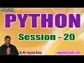 PYTHON Tutorials Session - 20 by Mr Nagoor Babu On 06-11-2019 5 30PM