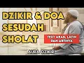 Download Lagu Ringkas dan Lengkap!! Panduan Dzikir dan Doa Sesudah Sholat Disertai Teks Arab, Latin, dan Arti