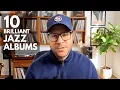 Lagu Deep Cuts: 10 Underrated Jazz Records Worth Discovering