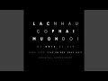 Download Lagu Lac Nhau Co Phai Muon Doi (Music From “Cho Em Den Ngay Mai”)