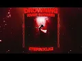 Lagu Eternxlkz - DROWNING (Over Slowed \u0026 Reverb)