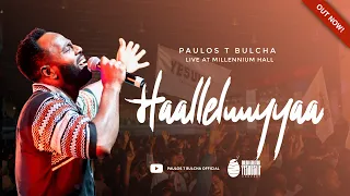 Haalleluuyyaa Live Version Paulos Tegegn Bulcha Dilblii Galataa Yesuusiif 