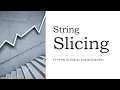 - String Slicing and Functions in Python