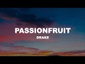Download Lagu Drake - Passionfruit (Lyrics)