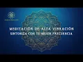 High Vibration Meditation | Tune Into Your Best Frequency | 432 Hz | 20 Min