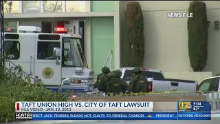 Taft Union High vs City of Taft Verdict