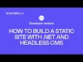 How to build a static site with Net and headless CMS