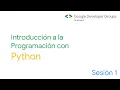 Introduccion a la programacion con Python - Sesion 1