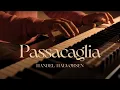 Lagu Passacaglia - Handel Halvorsen | Relaxing Piano Music