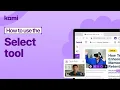 Kami Select Tool Edit Manage Annotations with Ease