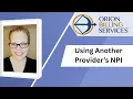 Using Another Provider s NPI