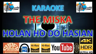 Download THE MISKA - 'Holan hodo hasian' M/V Karaoke UHD 4K MP3