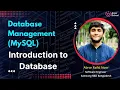 Database MySQL - Day 2 Introduction to Database What is Database