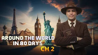 Around The World In 80 Days Chapter 2 ثانية ثانوي 