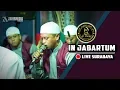 Download Lagu In Jabartum -  Nurul Huda Wa Fana | Majelis Azzahir Live Surabaya | Official Video Majelis Azzahir