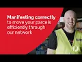 Manifesting your parcels correctly for efficient delivery and a great customer experience