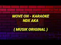 Download Lagu Move On NDX AKA - Karaoke Musik Original