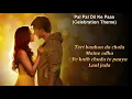 Pal Pal Dil Ke Paas Lyrical Song (celebration theme) [Sachin Tandon, Parampara Thakur]
