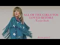 Download Lagu All of the girls you loved before - Taylor Swift (lyrics)