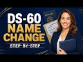 Form DS-60 How to Fill Out an Affidavit Regarding a Change of Name