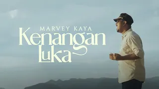 Download MARVEY KAYA - Kenangan Luka (Official Music Video) MP3