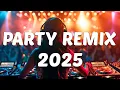 Download Lagu DANCE PARTY SONGS 2025 - Mashups \u0026 Remixes Of Popular Songs - DJ Remix Club Music Dance Mix 2025