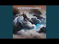 Download Lagu Kesendirianku