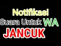 Download Lagu Notifikasi Suara Wa JANCUK