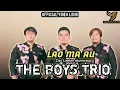Download Lagu The Boys Trio | Lao ma au | Lagu Batak baru 2022 | Official musik video Lirik