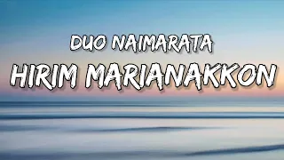 Download Duo Naimarata -Hirim Marianakkon (Lirik) MP3