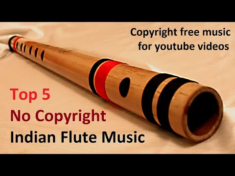 Download MP3 Top 5 copyright free Indian flute music | Meditative & Relaxing Bansuri