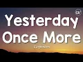 Carpenters - Yesterday Once More [Lyrics]