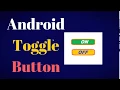 android toggle button tutorial