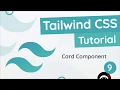 Tailwind CSS Tutorial - Cards