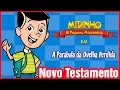 Download Lagu A Parábola da Ovelha Perdida - Midinho, o Pequeno Missionário