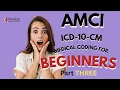 Introduction to Medical Coding ICD-10-CM for Beginners CPC CCS-P CCS - Part THREE