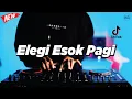 Download Lagu DJ ELEGI ESOK PAGI - REMIX NOSTALGIA VIRAL FULLBASS TERBARU 2025 DJ KEVIN
