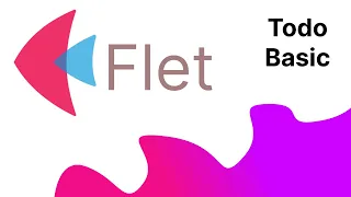Flet Tutorial 2 - Create Todo Basic