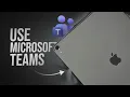 How to Use Microsoft Teams on iPad guide