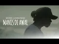 Lagu MARCEL LIKUMAHUWA - MANIS DI AWAL (Official Music Video)