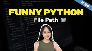 Absolute vs Relative Paths in Python Python Animated Course 30