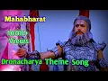 Lagu Dronacharya theme song (Mahabharat)