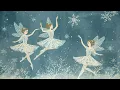 Download Lagu The Nutcracker: winter wonderland (a playlist)