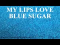 Download Lagu My Lips Love Blue Sugar (an Eiffel 65 and Flo Rida mashup)