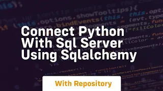 Connect python with sql server using sqlalchemy