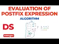 Algorithm for Evaluation of Postfix Expression Reverse Polish Notation Data Structure