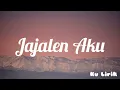 Download Lagu Jajalen Aku - Rina Aditama (Lirik)