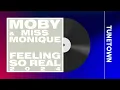Feeling So Real 2024 / Moby, Miss Monique [Edit Mix] [Siona Records]