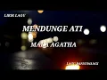 Download Lagu MENDUNGE ATI  - MALA AGATHA (lirik lagu)